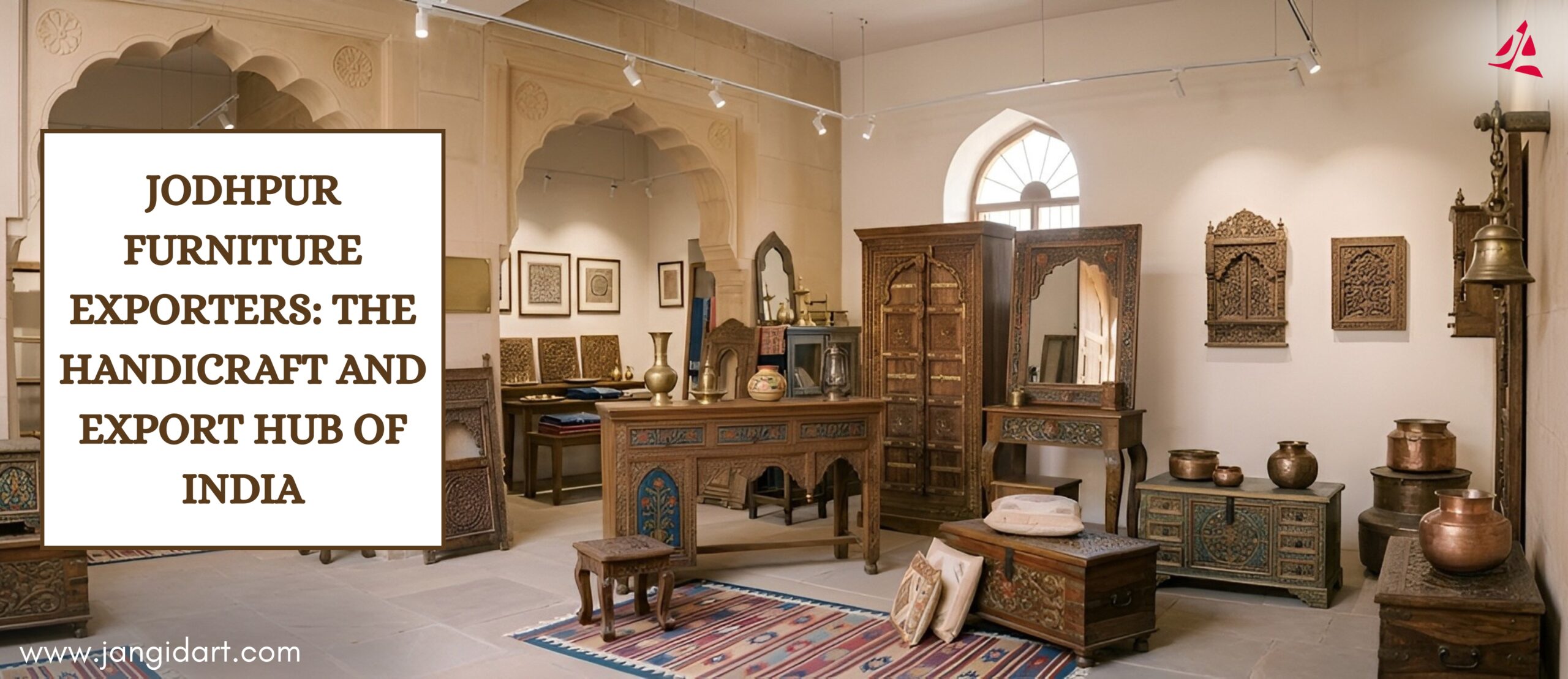Home Handmade 26 Jodhpur Furniture Exporters: The Handicraft and Export Hub of India